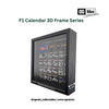 F1 Calendar 3D Frame Series