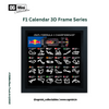 F1 Calendar 3D Frame Series